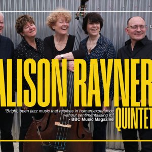 Alison Rayner Quintet – ‘Altered State Jazz’ Presents